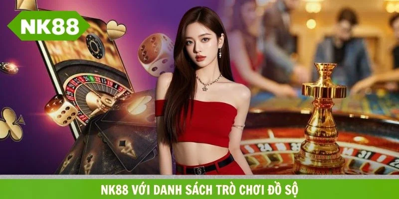 Giới thiệu NK88 với kho game cực choáng ngợp