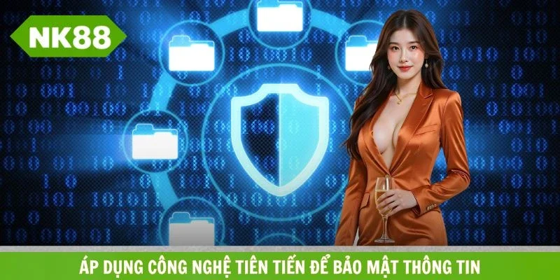Hệ thống áp dụng công nghệ tiên tiến để bảo mật thông tin